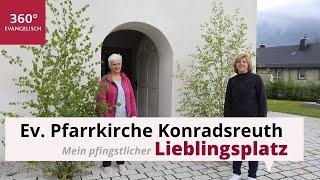 Mein Lieblingsplatz: Evangelische Pfarrkirche Konradsreuth in Bayern