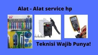 Alat Service HP Pemula. Wajib punya ini!!