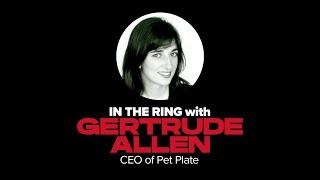 Gertrude Allen, CEO of Pet Plate is In The Ring with SUMO Heavy