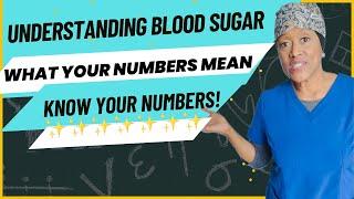 Understanding Blood Sugar/What Your Numbers Mean/Know Your Numbers!⭐