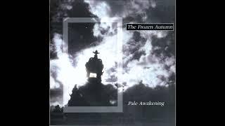 The Frozen Autumn - Pale Awakening(1995)(Darkwave)(Coldwave)(Synth -Pop)(Ethereal)