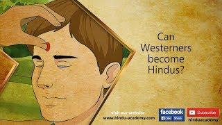 Can Westerners become Hindus? Jay Lakhani | Hindu Academy|