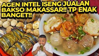 INTEL JUALAN BAKSO TAPI GAK JAGA RAHASIA?? ANEH TAPI BAKSO MAKASSAR NYA ENAK!!