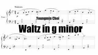 [FOR PIANO] Waltz in g minor composed by Youngmin Choi