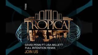 David Penn ft Lisa Millett - Join Us (Full Intention Remix)