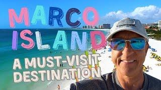 The Top 7 Reasons Why People Love Marco Island, Florida