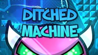 "Ditched Machine" 100% [Hard Demon] By Jeyzor (Geometry Dash)