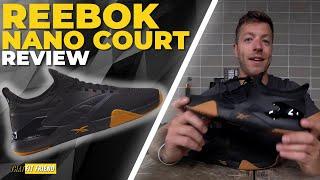 REEBOK NANO COURT REVIEW | Swing and a Miss?