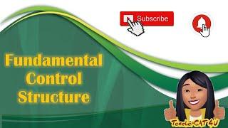 Introduction to programming Topic 13:  Fundamental control structure (TAGALOG)