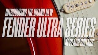Introducing the brand new Fender American Ultra Series at Peach Guitars!