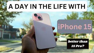 iPhone 15: Day in the Life! (BETTER Than 15 PRO?)