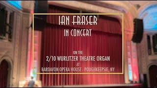 Ian Fraser in concert at the Bardavon Opera House