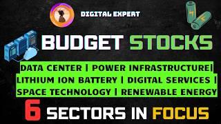 Budget 2024 : Data Center| Power Infra | Lithium Battery| Digital Service | Space | Renewable stocks