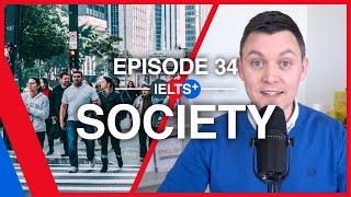 IELTS English Podcast - Speaking Topic: Society