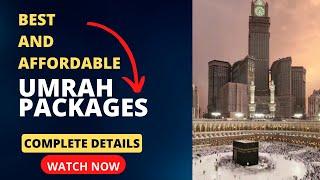 Umrah Packages 2023 From Pakistan | Affordable Umrah Packages 2023