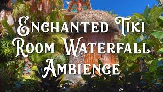 4K Disney's Enchanted Tiki Room  Entrance Waterfall ASMR Ambiance (3 Hours, fire, water, tropical)