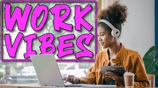 Work Vibes | Distraction-Free Instrumental Music for the Office