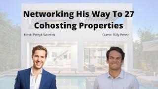 Networking His Way To 27 Cohosting Properties