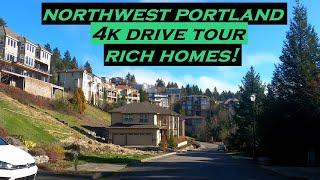 Northwest Portland, Oregon | 4k Driving Tour | Rich Homes | Dashcam