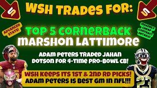 WSH Trades for Saints CB Marshon Lattimore! SUPERBOWL CONTENDERS! AP FLIPPED JAHAN TO Top 5 CB!