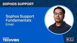 Sophos Support Fundamentals: Email