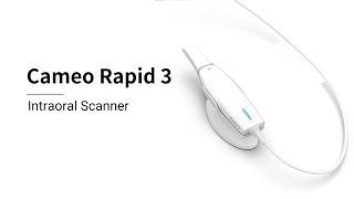 2024 New Product:  Cameo Rapid 3 Intraoral Scanner