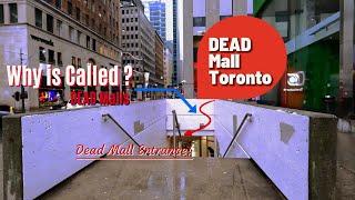 Why is it called Dead Mall? | Underground Mall in the City of Toronto, Ontario Province!