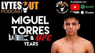 Miguel Torres WEC & UFC Years Ep 225