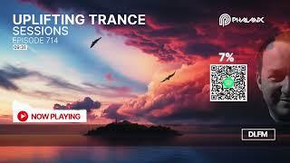 Uplifting Trance Sessions EP. 714 with DJ Phalanx & Transaphonic   (Trance Podcast)