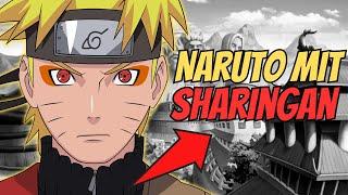 Was wäre wenn Naruto ein Sharingan hätte? ft. @Shmiles