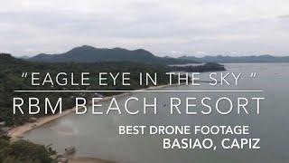 RBM Beach Resort, Basiao, Capiz: Ground and Above in 4K Drone footage:”Eagle Eye in the Sky”