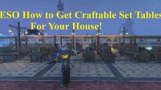 ESO How to Get Craftable Set Tables for Your House!