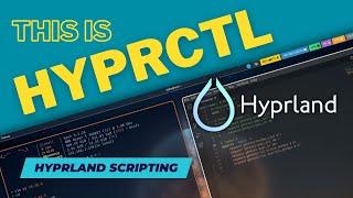 Control HYPRLAND with HYPRCTL. Develop your THEME switcher, GAME mode and more.