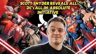 Scott Snyder Reveals DC's All-In/Absolute Initiative