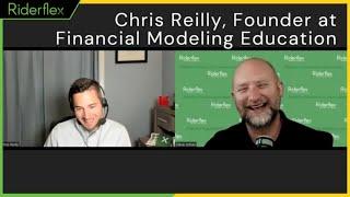 Riderflex Podcast - Guest Interview with Chris Reilly: Financial Modeling Education