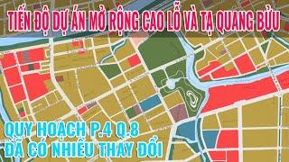 Tiến độ dự án mở rộng Cao Lỗ & Tạ Quang Bửu | Quy hoạch Phường 4 Quận 8 đã có nhiều thay đổi