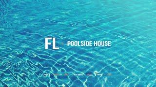 #006 Poolside House - (Lounge House Mix)