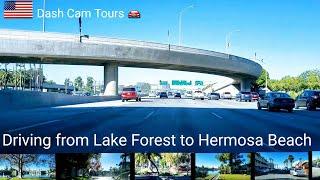 Dash Cam Tours   Driving from Lake Forest to Hermosa Beach on Smooth California Freeway,  USA