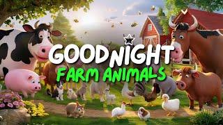 Goodnight Farm Animals - Bedtime Stories for Toddlers and Kids