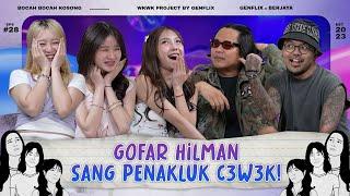 BBK EP. 33 | GOFAR HILMAN SPILL MANTAN & KENIKM4TAN DUNIAWI | COKI HOST TERBAIK #BBK