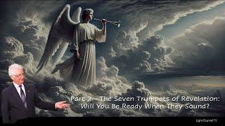 Part 2 - The Seven Trumpets of Revelation: Are You Ready for What’s Coming? | Pr. Bruce Telfer