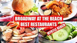 BEST Broadway at the Beach Restaurants in Myrtle Beach!