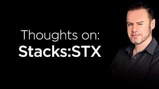 What I think of Stacks : STX