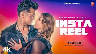 Insta Reel (Video Teaser) | Akash Singh Rajput, Shivangi Verma | Latest Punjabi Songs 2023