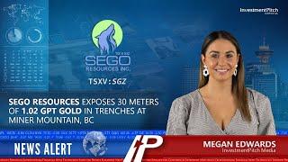 Sego Resources exposes 30 meters of 1.02 gpt gold in trenches at Miner Mountain, BC