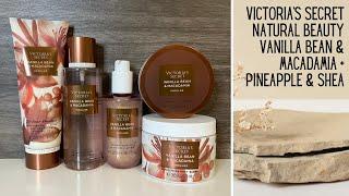 Victoria’s Secret Vanilla Bean & Macadamia + Pineapple & Shea Natural Beauty Collection Reviews