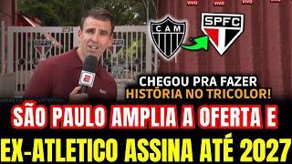 SÃO PAULO AUMENTA A OFERTA E CRAQUE MULTICAMPEÃO DA COPA DO BRASIL ASSINA ATÉ 2027! NOTICIAS SPFC!