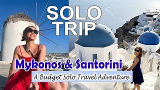 Solo Travel Mykonos & Santorini - Travel Guide, Budget, Itinerary, Transport, Accommodation