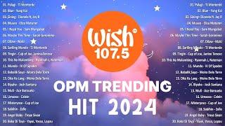 (Top 1 Viral) OPM Acoustic Love Songs 2024 Playlist  Best Of Wish 107.5 Song Playlist 2024 #v1