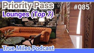 Loungezugang weltweit: die 7 besten Priority Pass Lounges